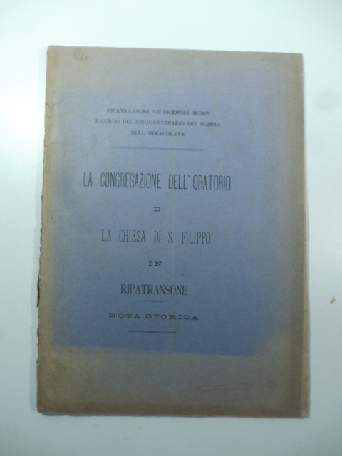 La congregazione dell'oratorio e la Chiesa di S. Filippo in Ripatransone. Nota storica